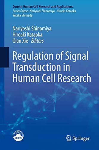 9789811072956: Regulation of Signal Transduction in Human Cell Research (Current Human Cell Research and Applications)