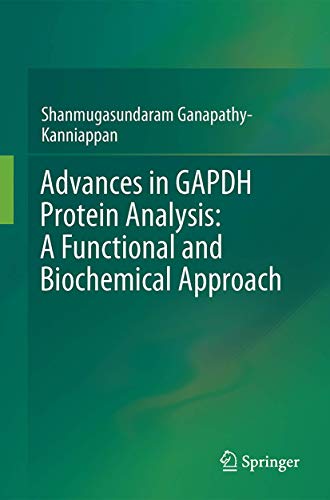 Beispielbild fr Advances in GAPDH Protein Analysis: A Functional and Biochemical Approach. zum Verkauf von Gast & Hoyer GmbH