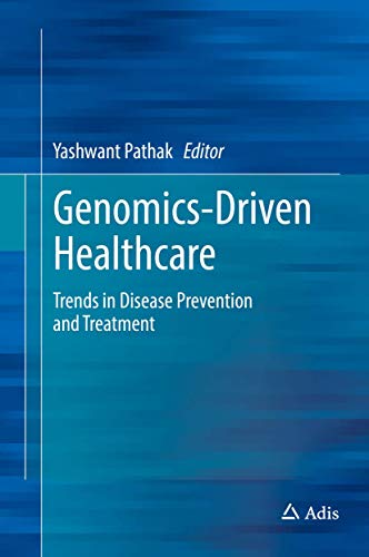 Stock image for Genomics-Driven Healthcare. Trends in Disease Prevention and Treatment. for sale by Gast & Hoyer GmbH