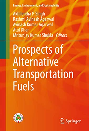 Beispielbild fr Prospects of Alternative Transportation Fuels. zum Verkauf von Antiquariat im Hufelandhaus GmbH  vormals Lange & Springer