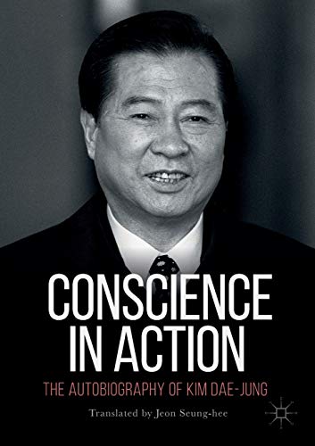 Stock image for Conscience in Action : The Autobiography of Kim Dae-jung for sale by Chiron Media