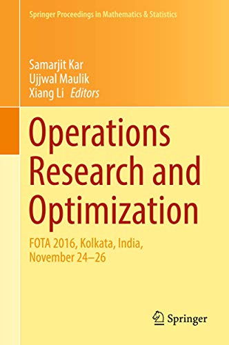 Immagine dell'editore per Operations Research and Optimization: FOTA 2016, Kolkata, India, November 24-26 (Springer Proceedings in Mathematics & Statistics, 225) venduto da Ria Christie Collections