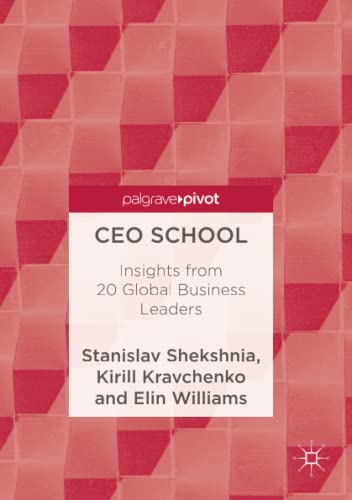 Beispielbild fr CEO School: Insights from 20 Global Business Leaders zum Verkauf von WorldofBooks