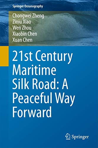 Beispielbild fr 21st Century Maritime Silk Road: A Peaceful Way Forward zum Verkauf von Buchpark