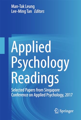 9789811080333: Applied Psychology Readings: Selected Papers from Singapore Conference on Applied Psychology, 2017