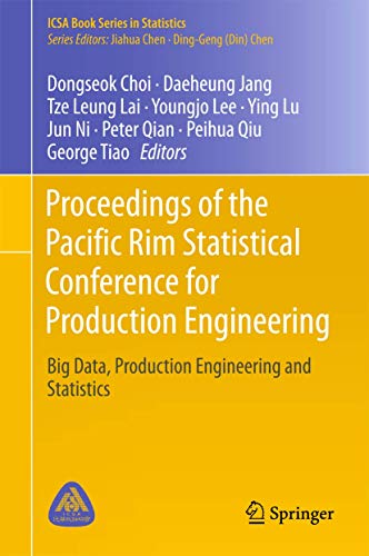 Imagen de archivo de Proceedings of the Pacific Rim Statistical Conference for Production Engineering. Big Data, Production Engineering and Statistics. a la venta por Antiquariat im Hufelandhaus GmbH  vormals Lange & Springer