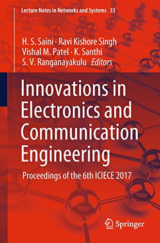 Stock image for Innovations in Electronics and Communication Engineering: Proceedings of the 6th ICIECE 2017 (Lecture Notes in Networks and Systems, 33) for sale by Lucky's Textbooks