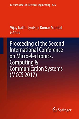 Imagen de archivo de Proceeding of the Second International Conference on Microelectronics, Computing & Communication Systems (MCCS 2017) a la venta por Buchpark