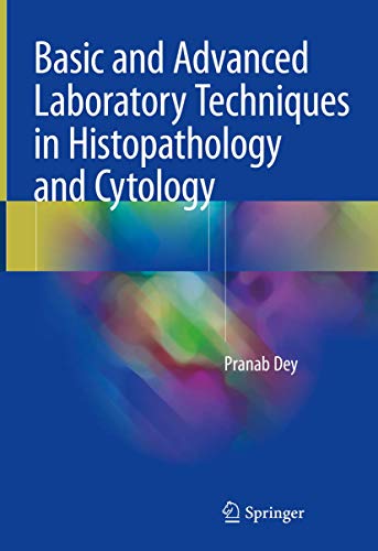 Imagen de archivo de Basic and Advanced Laboratory Techniques in Histopathology and Cytology a la venta por SpringBooks