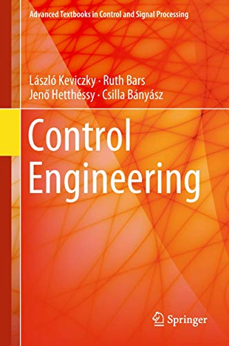 9789811082962: Control Engineering (Advanced Textbooks in Control and Signal Processing)