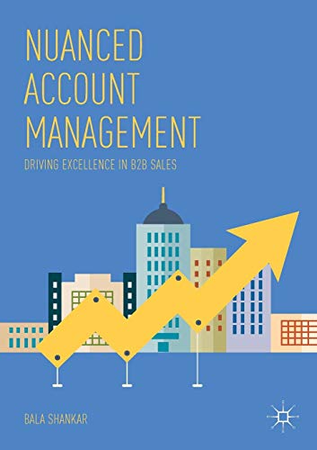 Imagen de archivo de Nuanced Account Management : Driving Excellence in B2B Sales a la venta por Blackwell's