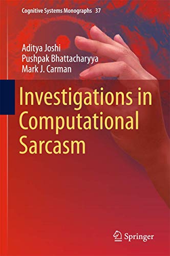 Beispielbild fr Investigations in Computational Sarcasm zum Verkauf von Buchpark
