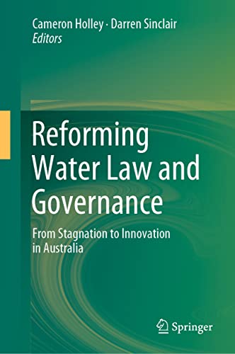 Stock image for Reforming Water Law and Governance. From Stagnation to Innovation in Australia. for sale by Gast & Hoyer GmbH