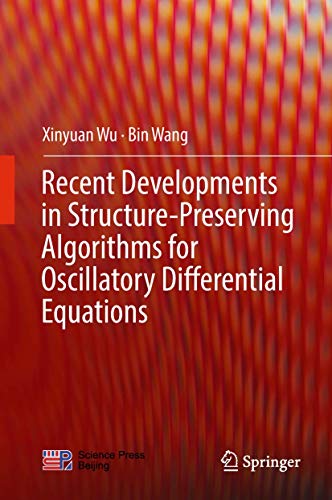 9789811090035: Recent Developments in Structure-Preserving Algorithms for Oscillatory Differential Equations