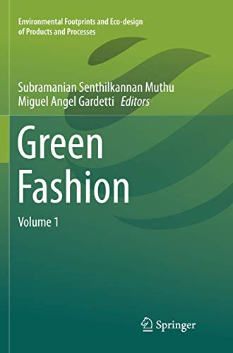 9789811090837: Green Fashion: Volume 1 (Environmental Footprints and Eco-design of Products and Processes)