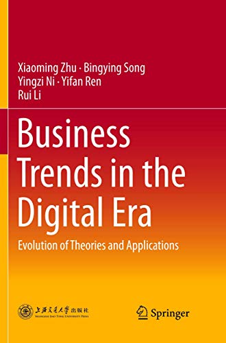 9789811093234: Business Trends in the Digital Era: Evolution of Theories and Applications