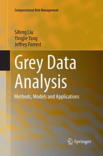 9789811094583: Grey Data Analysis: Methods, Models and Applications (Computational Risk Management)