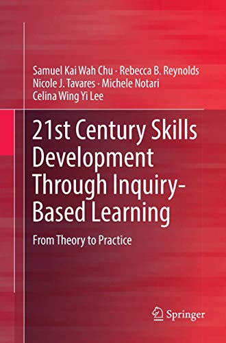 Stock image for 21st Century Skills Development Through Inquiry-Based Learning: From Theory to Practice for sale by BooksRun