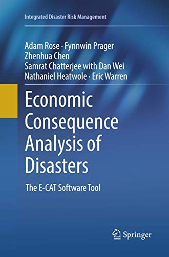 Beispielbild fr Economic Consequence Analysis of Disasters: The E-CAT Software Tool (Integrated Disaster Risk Management) zum Verkauf von Mispah books