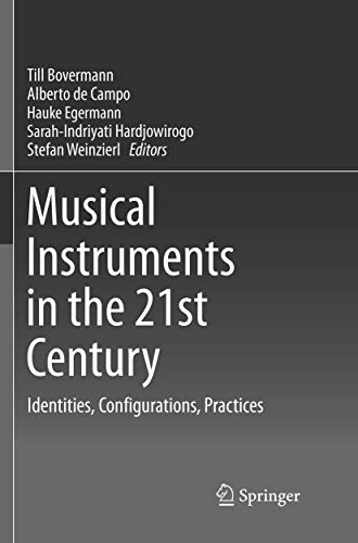 9789811097485: Musical Instruments in the 21st Century: Identities, Configurations, Practices