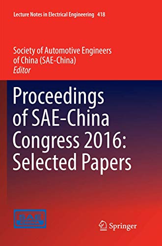 Imagen de archivo de Proceedings of SAE-China Congress 2016: Selected Papers (Lecture Notes in Electrical Engineering) a la venta por Revaluation Books