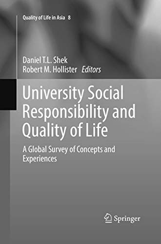 Stock image for University Social Responsibility and Quality of Life: A Global Survey of Concepts and Experiences (Quality of Life in Asia) for sale by Revaluation Books