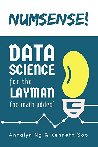 9789811110689: Numsense! Data Science for the Layman: No Math Added