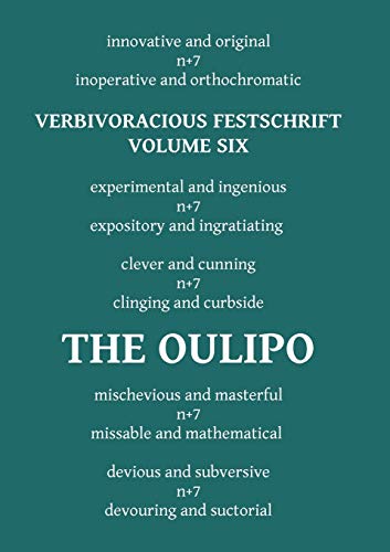 Beispielbild fr Verbivoracious Festschrift Volume Six: The Oulipo zum Verkauf von Books From California