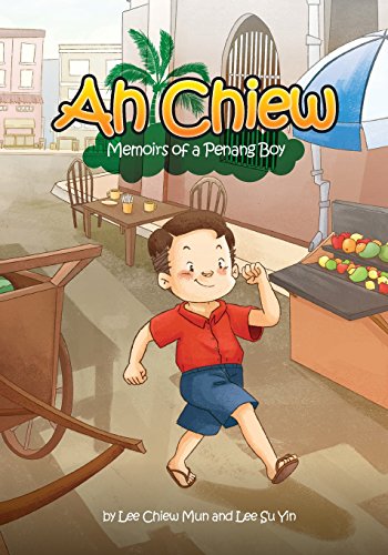 Stock image for Ah Chiew - Memoirs of a Penang Boy: This memoir is written by my father that just turned 70. It is about him growing up in Penang, Malaysia. It . can be passed on to our future generations. for sale by Lucky's Textbooks