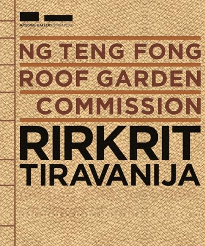 Stock image for Ng Teng Fong Roof Garden Commission: Rirkrit Tiravanija for sale by GF Books, Inc.