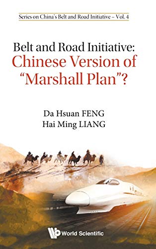 Stock image for Belt and Road Initiative: Chinese Version of "Marshall Plan"? (China's Belt and Road Initiative, 4) for sale by Lucky's Textbooks