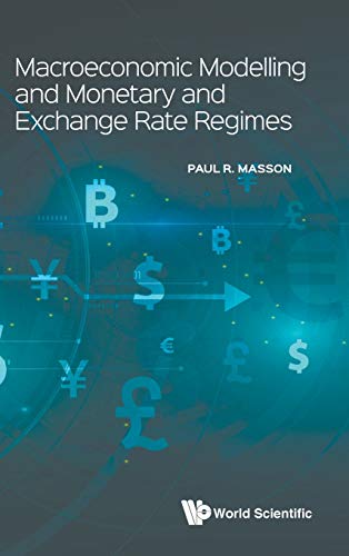 Imagen de archivo de Macroeconomic Modelling and Monetary and Exchange Rate Regimes a la venta por suffolkbooks