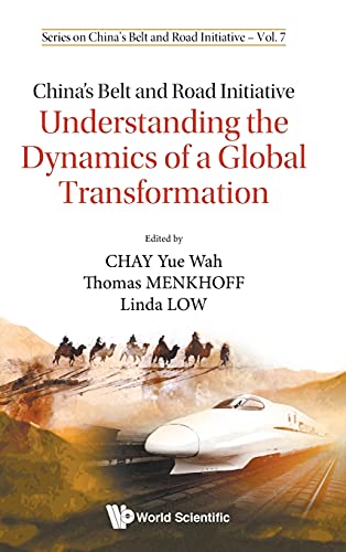 Stock image for China*s Belt And Road Initiative: Understanding The Dynamics Of A Global Transformation: Understanding the Dynamics of a Great Transformation: 7 for sale by Basi6 International