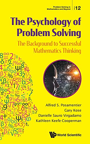 Beispielbild fr Psychology of Problem Solving, The: The Background to Successful Mathematics Thinking (Problem Solving in Mathematics and Beyond) zum Verkauf von Lucky's Textbooks