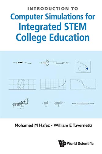 Beispielbild fr Introduction to Computer Simulations for Integrated STEM College Education zum Verkauf von Biblios