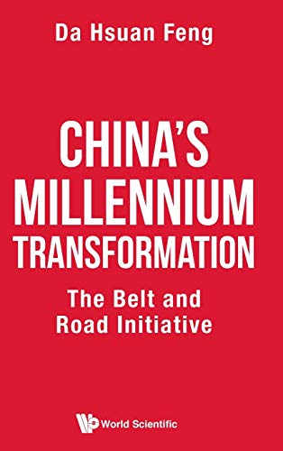 Stock image for Chinas Millennium Transformation: The Belt and Road Initiative for sale by suffolkbooks
