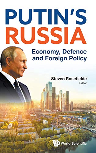 Putin's Russia: Economy, Defence And Foreign Policy (Hardback)