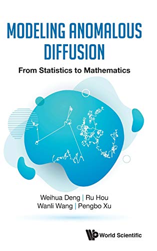 Stock image for Modeling Anomalous Diffusion: From Statistics to Mathematics for sale by Books From California