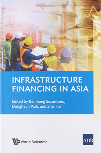 Imagen de archivo de Infrastructure Financing In Asia a la venta por Books From California