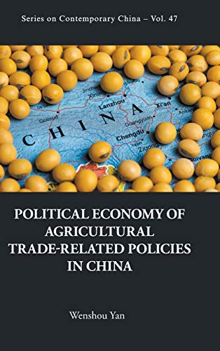 Imagen de archivo de Political Economy of Agricultural TradeRelated Policies in China 0 Series on Contemporary China 47 a la venta por PBShop.store US