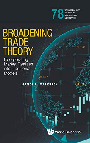 9789811222955: Broadening Trade Theory: Incorporating Market Realities into Traditional Models: 78
