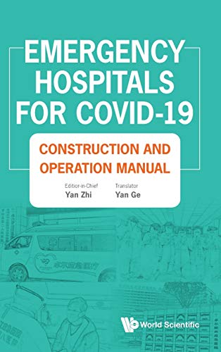 9789811223020: EMERGENCY HOSPITALS FOR COVID-19: CONSTRUCTION AND OPERATION MANUAL