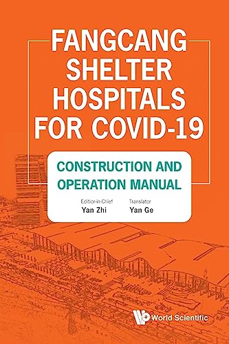 Imagen de archivo de Fangcang Shelter Hospitals for COVID-19 : Construction and Operation Manual a la venta por Better World Books