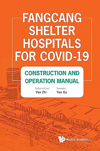 9789811223075: Fangcang Shelter Hospitals For Covid-19: Construction And Operation Manual