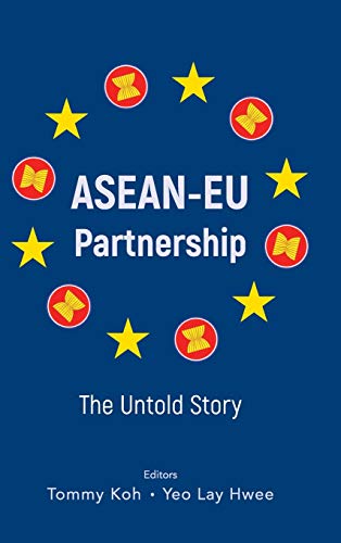 Imagen de archivo de ASEAN-EU Partnership: The Untold Story a la venta por Books From California