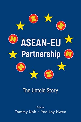 Beispielbild fr Asean-Eu Partnership: The Untold Story zum Verkauf von suffolkbooks