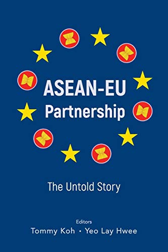 Imagen de archivo de Asean-Eu Partnership: The Untold Story a la venta por suffolkbooks