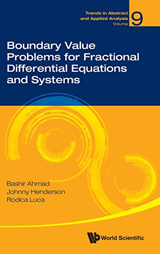 Beispielbild fr Boundary Value Problems for Fractional Differential Equations and Systems (Trends in Abstract and Applied Analysis) zum Verkauf von Books From California