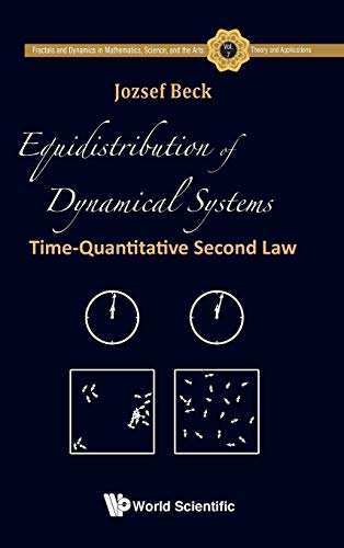 Stock image for Equidistribution of Dynamical Systems: Time-Quantitative Second Law (Fractals and Dynamics in Mathematics, Science, and the Arts:) for sale by Books From California