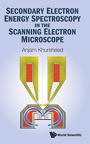 Stock image for Secondary Electron Energy Spectroscopy in the Scanning Electron Microscope for sale by Lucky's Textbooks